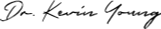 Signature of Lewis Center Ohio dentist Kevin Young D D S